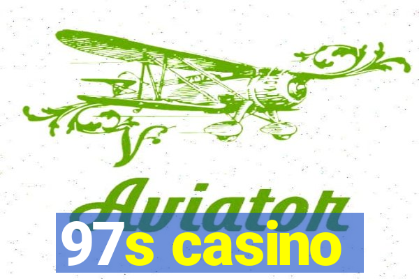 97s casino